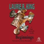 Beginnings, Laurie R. King