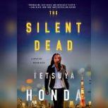 The Silent Dead, Tetsuya Honda