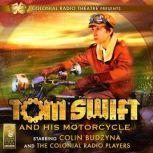 TOM SWIFT AND HIS MOTORCYCLE, Jerry Robbins