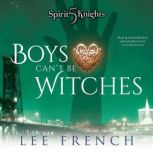 Boys Cant Be Witches, Lee French