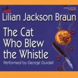 The Cat Who Blew the Whistle, Lilian Braun