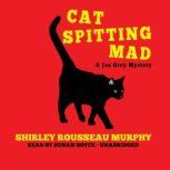 Cat Spitting Mad, Shirley Rousseau Murphy