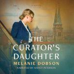 Curator's Daughter, The, Melanie Dobson