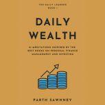 Daily Wealth, Parth Sawhney