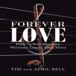Forever Love, Tim and April Bell