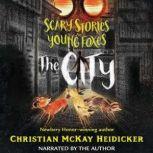 Scary Stories for Young Foxes: The City, Junyi Wu