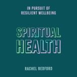 Spiritual Health, Rachel Bedford