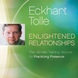 Enlightened Relationships, Eckhart Tolle