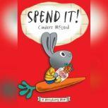 Spend It!, Cinders McLeod