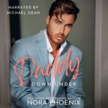Daddy Down Under, Nora Phoenix
