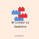 Brickworld Awakens, Renat Balashov