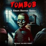 Tombob, Michael van der Voort