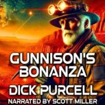 Gunnisons Bonanza, Dick Purcell