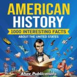 American History 1000 Interesting Fa..., Ahoy Publications