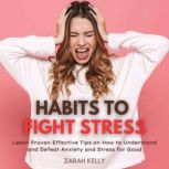 Habits to Fight Stress, Zarah Kelly