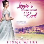 Lizzies Recalcitrant Earl, Fiona Miers