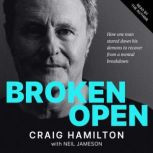 Broken Open, Craig Hamilton