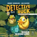 Detective Duck The Case of the Missi..., Henry Winkler