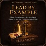 LEAD BY EXAMPLE, Elias Storm