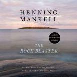The Rock Blaster, Henning Mankell