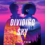 The Dividing Sky, Jill Tew