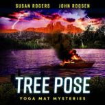 Tree Pose, Susan Rogers