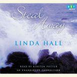 Steal Away, Linda Hall