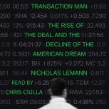 Transaction Man The Rise of the Deal and the Decline of the American Dream, Nicholas Lemann