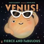 Venus! Fierce and Fabulous, Stacy McAnulty