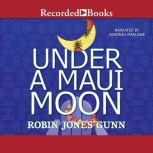 Under a Maui Moon, Robin Jones Gunn