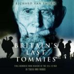 Britains Last Tommies, Richard van Emden