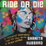 Ride or Die, Shanita Hubbard