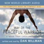 Way of the Peaceful Warrior, Dan Millman
