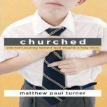 Churched, Matthew Paul Turner