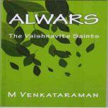 Alwars, VENKATARAMAN M