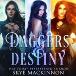 Daggers & Destiny Reverse Harem Series Starter Collection, Skye MacKinnon