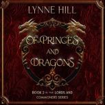 Of Princes and Dragons, Lynne HillClark