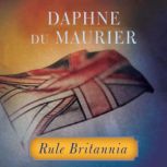 Rule Britannia, Daphne du Maurier