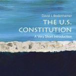The U.S. Constitution A Very Short Introduction, David J. Bodenhamer