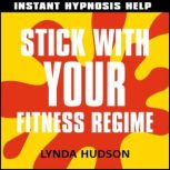 Stick with your fitness regime, Lynda Hudson