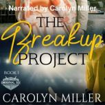 The Breakup Project, Carolyn Miller