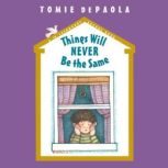 Things Will Never Be the Same, Tomie dePaola