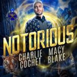 Notorious, Charlie Cochet