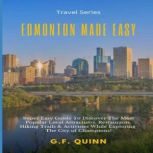 Edmonton Made Easy, G.F. Quinn