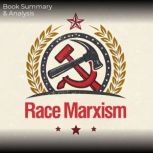 Race Marxism Book Summary  Analysis..., Alexander Pike