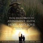 From Brokenness to Atonement, Faith, ..., Dr. Hani Khouzam
