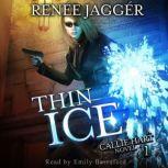 Thin Ice, Renee Jagger