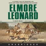 The Bounty Hunters, Elmore Leonard