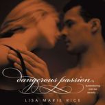 Dangerous Passion, Lisa Marie Rice