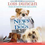 News for Dogs, Lois Duncan